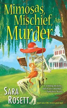 E-Book (epub) Mimosas, Mischief, and Murder von Sara Rosett