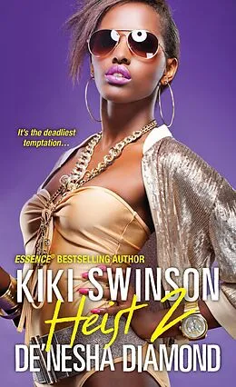 E-Book (epub) Heist 2 von Kiki Swinson, De'Nesha Diamond