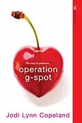 E-Book (epub) Operation G-spot von Jodi Lynn Copeland