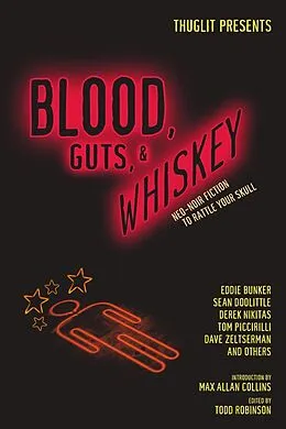 E-Book (epub) Blood, Guts, and Whiskey von Todd Robinson