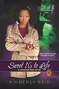 E-Book (epub) Sweet 16 to Life von Kimberly Reid