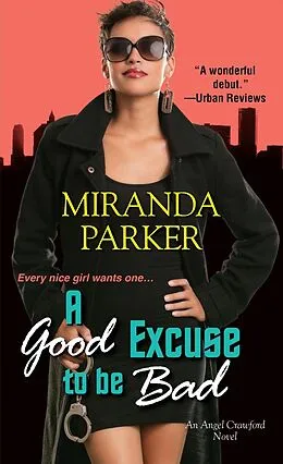 E-Book (epub) A Good Excuse To Be Bad von Miranda Parker