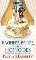 E-Book (epub) Bagpipes, Brides and Homicides von Kaitlyn Dunnett