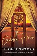 E-Book (epub) The Golden Hour von T. Greenwood