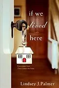 E-Book (epub) If We Lived Here von Lindsey Palmer
