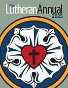 Couverture cartonnée The Lutheran Annual 2025 de Concordia Publishing House