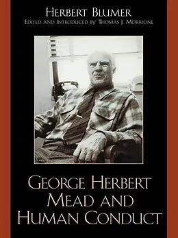 E-Book (epub) George Herbert Mead and Human Conduct von Herbert Blumer
