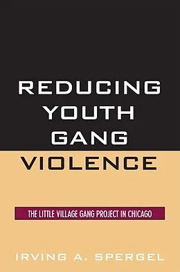 E-Book (epub) Reducing Youth Gang Violence von Irving A. Spergel