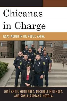 E-Book (epub) Chicanas in Charge von José Angel Gutiérrez, Michelle Meléndez, Sonia A. Noyola