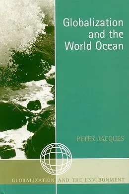 E-Book (epub) Globalization and the World Ocean von Peter Jacques