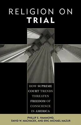E-Book (epub) Religion on Trial von Phillip E. Hammond, David W. Machacek, Eric Michael Mazur