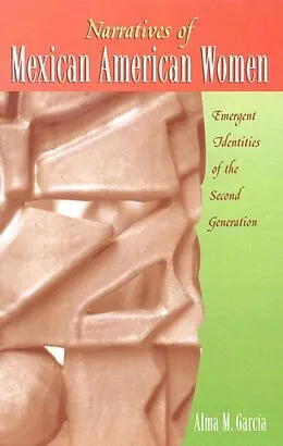E-Book (epub) Narratives of Mexican American Women von Alma M. García