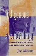 E-Book (epub) Indigenous Archaeology von Joe Watkins