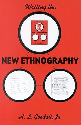 E-Book (epub) Writing the New Ethnography von H. L. Goodall Jr.