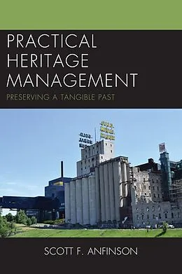 E-Book (epub) Practical Heritage Management von Scott F. Anfinson