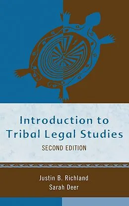 E-Book (epub) Introduction to Tribal Legal Studies von Justin B. Richland, Sarah Deer