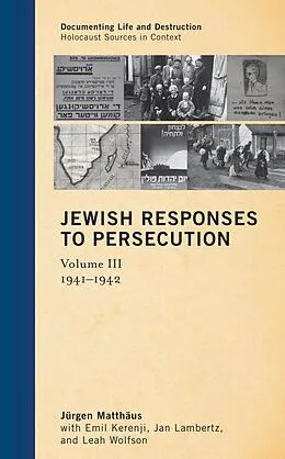 E-Book (pdf) Jewish Responses to Persecution von Jürgen Matthäus