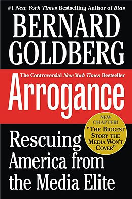 eBook (epub) Arrogance de Bernard Goldberg