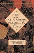 E-Book (epub) 101 Most Powerful Promises in the Bible von Steven Rabey, Lois Rabey, Marcia Ford