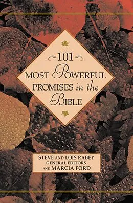 E-Book (epub) 101 Most Powerful Promises in the Bible von Steven Rabey, Lois Rabey, Marcia Ford