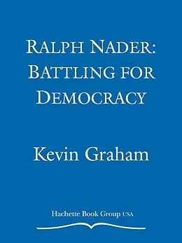 E-Book (epub) Ralph Nader von Kevin Graham