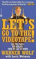 E-Book (epub) Let's Go to the Videotape von Warner Wolf, Larry Weisman