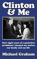 E-Book (epub) Clinton & Me von Michael Graham