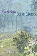 E-Book (epub) Even Now von Susan S. Kelly