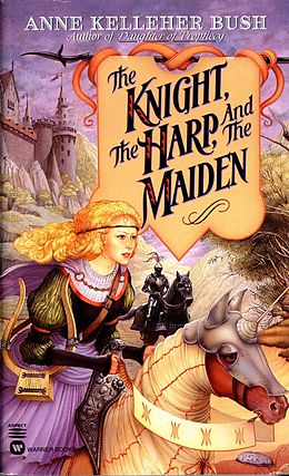 eBook (epub) Knight, the Harp, and the Maiden, The de Anne Kelleher Bush