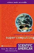 E-Book (epub) Understanding Supercomputing von Editors of Scientific American