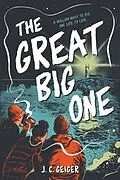 E-Book (epub) The Great Big One von J. C. Geiger