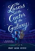 E-Book (epub) The Losers at the Center of the Galaxy von Mary Winn Heider
