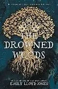 Kartonierter Einband The Drowned Woods von Emily Lloyd-Jones