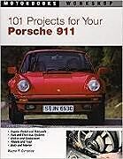 Couverture cartonnée 101 Projects for Your Porsche 911, 1964-1989 de Wayne R. Dempsey