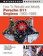 Couverture cartonnée How to Rebuild and Modify Porsche 911 Engines 1965-1989 de Wayne R Dempsey