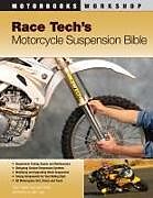 Kartonierter Einband Race Tech's Motorcycle Suspension Bible von Paul Thede, Lee Parks