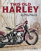 Couverture cartonnée This Old Harley de Michael Dregni