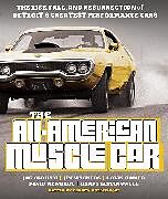 Kartonierter Einband All-American Muscle Car von Joe Oldham, Jim Wangers, Colin Comer
