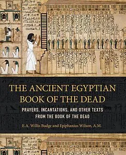 E-Book (epub) The Ancient Egyptian Book of the Dead von Epiphanius Wilson, E. A. Willis Budge