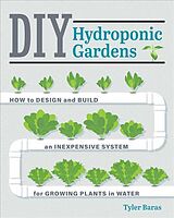 Couverture cartonnée DIY Hydroponic Gardens de Tyler Baras