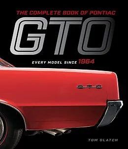 E-Book (epub) The Complete Book of Pontiac GTO von Tom Glatch