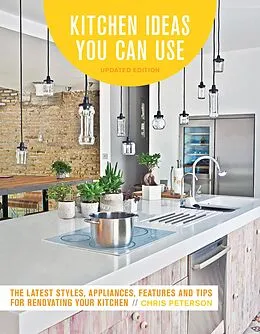 E-Book (pdf) Kitchen Ideas You Can Use, Updated Edition von Chris Peterson