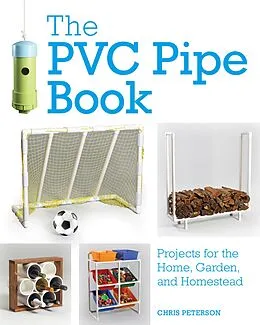 E-Book (epub) The PVC Pipe Book von Chris Peterson