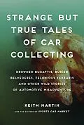 E-Book (epub) Strange But True Tales of Car Collecting von Keith Martin