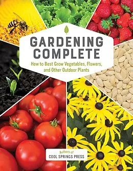E-Book (epub) Gardening Complete von Editors of Cool Springs Press