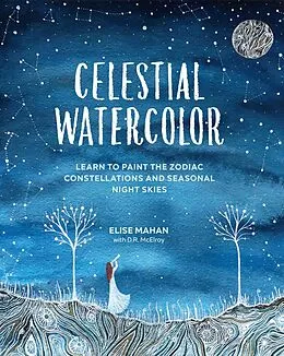 E-Book (epub) Celestial Watercolor von Elise Mahan, D. R. McElroy