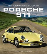 Fester Einband The Complete Book of Porsche 911 von Randy Leffingwell