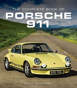 Fester Einband The Complete Book of Porsche 911 von Randy Leffingwell