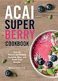 E-Book (epub) Acai Super Berry Cookbook von Melissa Petitto