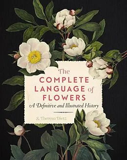 E-Book (epub) The Complete Language of Flowers von S. Theresa Dietz